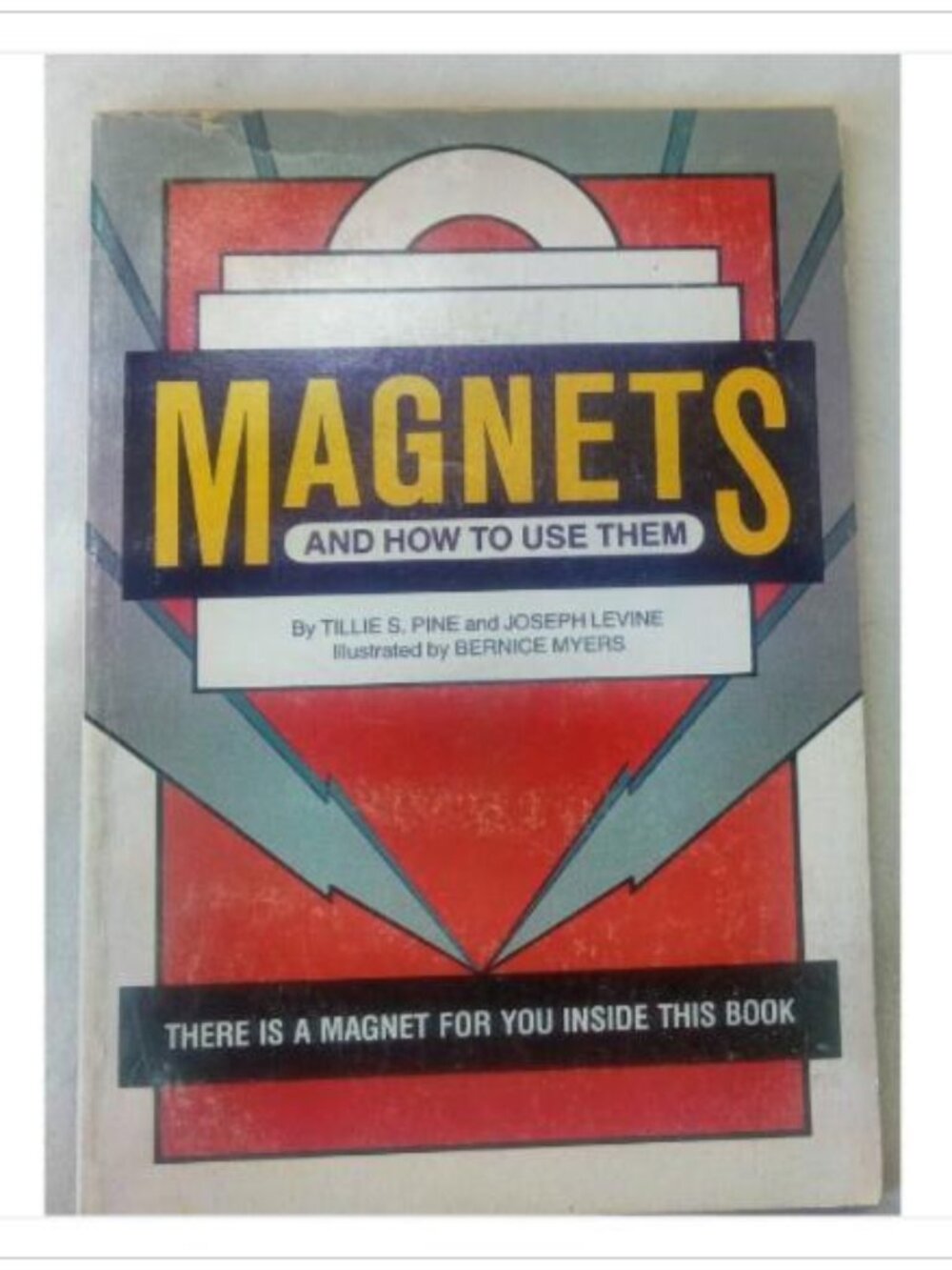 Magnets and How to Use Them Tillie S. Pine, Joseph Levine 1963 Paperback Book